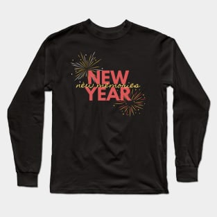 New year New memories Long Sleeve T-Shirt